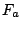 $F_{a}$