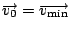 $\protect\overrightarrow{v_{0}}=\protect\overrightarrow{v_{\min}}$