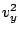 $v_{y}^{2}$