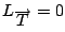 $L_{\overrightarrow{T}}=0$