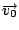 $\overrightarrow {v_{0}}$