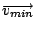$\overrightarrow {v_{min}}$
