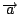 $\overrightarrow{a}$