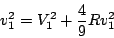 \begin{displaymath}
v_{1}^{2}=V_{1}^{2}+\frac{4}{9}Rv_{1}^{2}\end{displaymath}