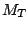 $M_{T}$