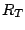 $R_{T}$